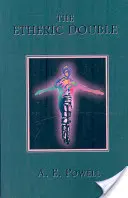 El doble etérico - The Etheric Double