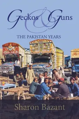 Geckos & Guns: Los años de Pakistán - Geckos & Guns: The Pakistan Years