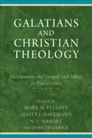 Gálatas y la teología cristiana: Justificación, Evangelio y Ética en la Carta de Pablo - Galatians and Christian Theology: Justification, the Gospel, and Ethics in Paul's Letter