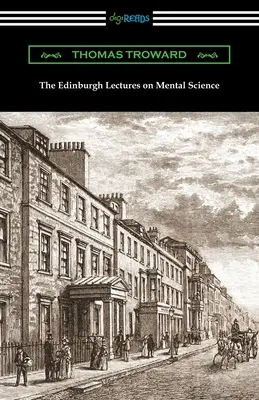 Las conferencias de Edimburgo sobre la ciencia mental - The Edinburgh Lectures on Mental Science