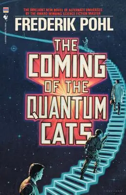 La llegada de los gatos cuánticos: Una novela de universos alternativos - The Coming of the Quantum Cats: A Novel of Alternate Universes