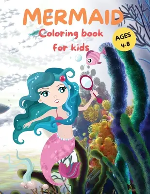 Amazing Mermaid Coloring Book Para niños de 4-8 años: Cute Mermaid Coloring Pages for Girls and Boys Ages 4-8 Beautiful Drawings with Sea Creatures, Mermai - Amazing Mermaid Coloring Book For kids Ages 4-8: Cute Mermaid Coloring Pages for Girls and Boys Ages 4-8 Beautiful Drawings with Sea Creatures, Mermai