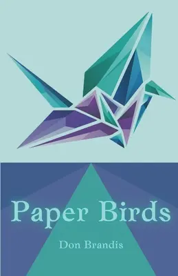 Pájaros de papel - Paper Birds