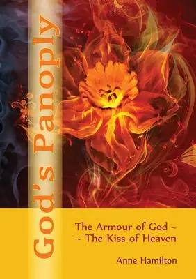 La panoplia de Dios: La armadura de Dios y el beso del cielo - God's Panoply: The Armour of God and the Kiss of Heaven