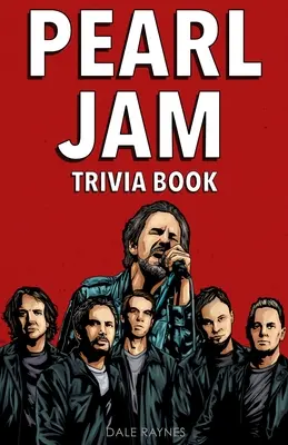 El Trivial de Pearl Jam - Pearl Jam Trivia Book