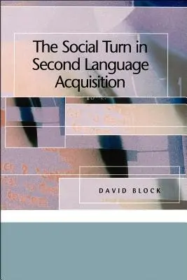 El giro social en la adquisición de segundas lenguas - The Social Turn in Second Language Acquisition