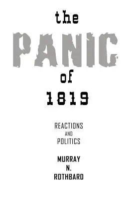 El Pánico de 1819: Reacciones y Políticas - The Panic of 1819: Reactions and Policies