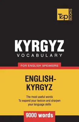 Vocabulario kirguís para anglófonos - 9000 palabras - Kyrgyz vocabulary for English speakers - 9000 words