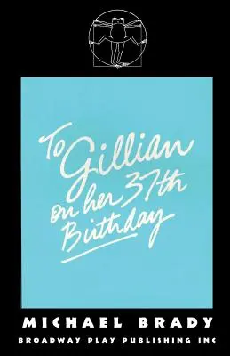 A Gillian en su 37 cumpleaños - To Gillian On Her 37th Birthday