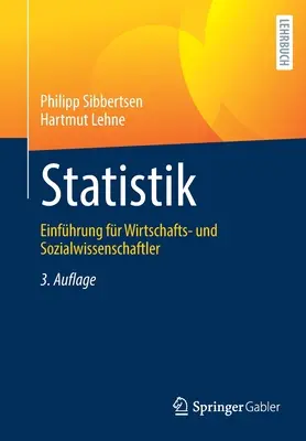 Statistik: Einfhrung Fr Wirtschafts- und Sozialwissenschaftler - Statistik: Einfhrung Fr Wirtschafts- Und Sozialwissenschaftler
