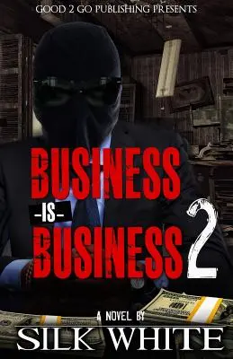 El negocio es el negocio 2 - Business is Business 2