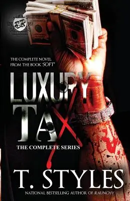 Impuesto de lujo: La serie completa (The Cartel Publications Presents) - Luxury Tax: The Complete Series (the Cartel Publications Presents)