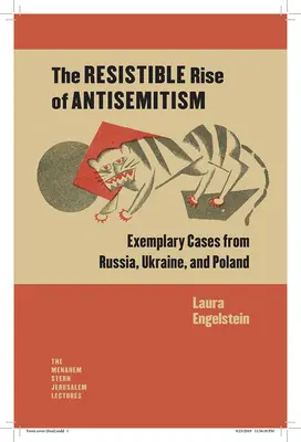 El resistible ascenso del antisemitismo: Casos ejemplares de Rusia, Ucrania y Polonia - The Resistible Rise of Antisemitism: Exemplary Cases from Russia, Ukraine, and Poland