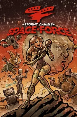 Stormy Daniels: Space Force #3 EDICIÓN DE TAPA DURA - Stormy Daniels: Space Force #3 HARD COVER EDITION