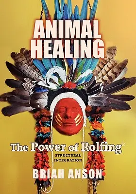 Curación animal: El poder del Rolfing - Animal Healing: The Power of Rolfing