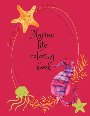 Libro para colorear de la vida marina - Marine life coloring book