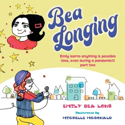 Bea Longing: Emily aprende que todo es posible (sí, ¡incluso durante una pandemia!) Segunda parte - Bea Longing: Emily Learns Anything Is Possible (Yes, Even During a Pandemic!!) Part Two