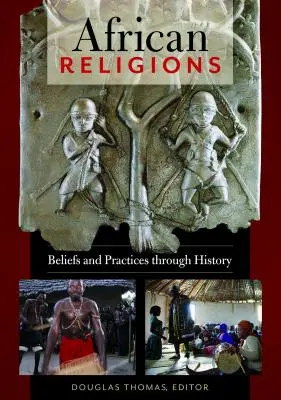 Religiones africanas: Creencias y prácticas a lo largo de la historia - African Religions: Beliefs and Practices Through History