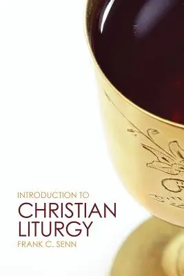 Introducción a la liturgia cristiana - Introduction to Christian Liturgy