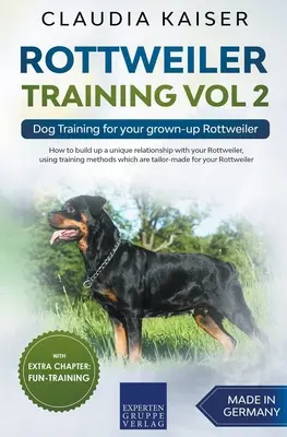 Rottweiler Adiestramiento Vol. 2: Adiestramiento de perros para su Rottweiler adulto - Rottweiler Training Vol 2 - Dog Training for Your Grown-up Rottweiler