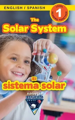 El Sistema Solar: Bilingüe (Inglés / Español) (Ingls / Espaol) Exploring Space (Engaging Readers, Level 1) - The Solar System: Bilingual (English / Spanish) (Ingls / Espaol) Exploring Space (Engaging Readers, Level 1)