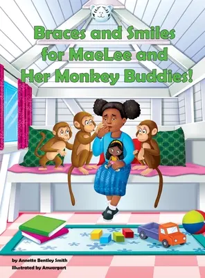 ¡Soportes y sonrisas para MaeLee y sus amigos los monos! - Braces and Smiles for MaeLee and Her Monkey Buddies!