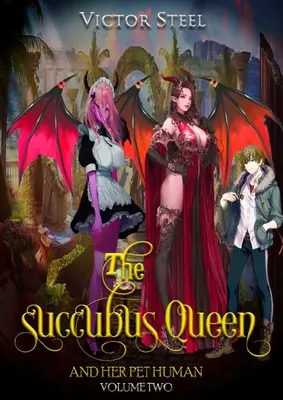 La reina súcubo y su mascota humana vol 2 - The succubus and her pet human vol 2