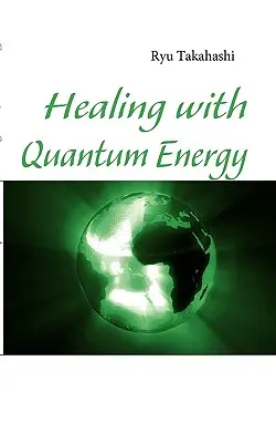 Curación con Energía Cuántica - Healing with Quantum Energy