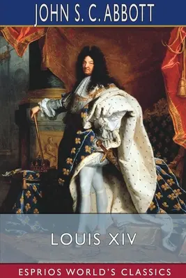 Luis XIV (Esprios Clásicos) - Louis XIV (Esprios Classics)