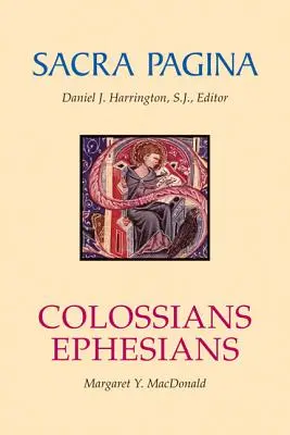 Sacra Pagina: Colosenses y Efesios - Sacra Pagina: Colossians and Ephesians