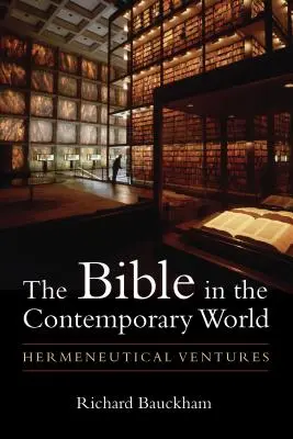 La Biblia en el mundo contemporáneo: Aventuras hermenéuticas - Bible in the Contemporary World: Hermeneutical Ventures