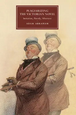 El plagio de la novela victoriana - Plagiarizing the Victorian Novel