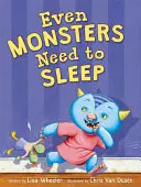 Hasta los monstruos necesitan dormir - Even Monsters Need to Sleep