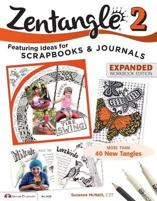 Zentangle 2, edición ampliada del cuaderno de ejercicios - Zentangle 2, Expanded Workbook Edition