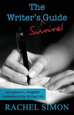 La guía de supervivencia del escritor - The Writer's Survival Guide