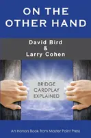 En la otra mano: El juego del Bridge explicado - On the Other Hand: Bridge cardplay explained