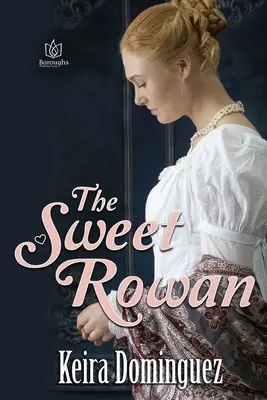 El dulce Rowan - The Sweet Rowan