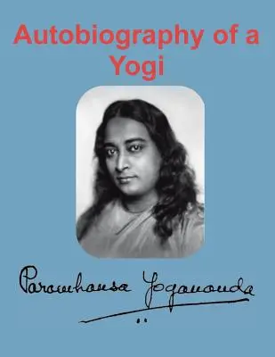 Autobiografía de un yogui - Autobiography of a Yogi