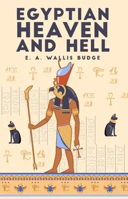 El Cielo y el Infierno Egipcios, Volumen 1: El Libro Am-Tuat Rústica - The Egyptian Heaven and Hell, Volume 1: The Book Am-Tuat Paperback