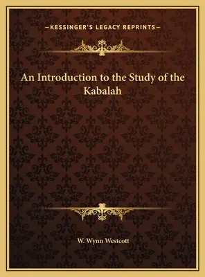 Introducción al estudio de la Cábala - An Introduction to the Study of the Kabalah