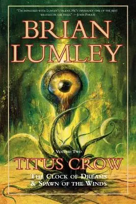 Titus Crow, Volumen 2: El Reloj de los Sueños; Engendro de los Vientos - Titus Crow, Volume 2: The Clock of Dreams; Spawn of the Winds