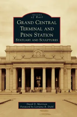 Grand Central Terminal y Penn Station: Estatuas y esculturas - Grand Central Terminal and Penn Station: Statuary and Sculptures