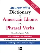 McGraw-Hill's Dictionary of American Idoms and Phrasal Verbs (Diccionario de modismos y verbos frasales americanos de McGraw-Hill) - McGraw-Hill's Dictionary of American Idoms and Phrasal Verbs