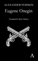 Eugenio Oneguin: Una novela en verso - Eugene Onegin: A Novel in Verse