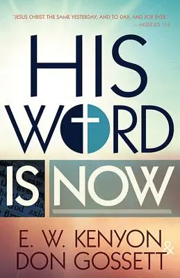 Su palabra es ahora - His Word Is Now