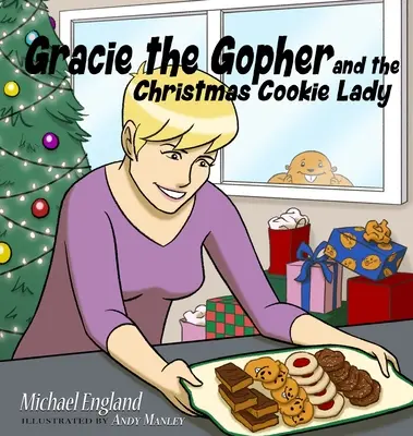 Gracie la Topadora y la Señora de las Galletas de Navidad - Gracie the Gopher and the Christmas Cookie Lady