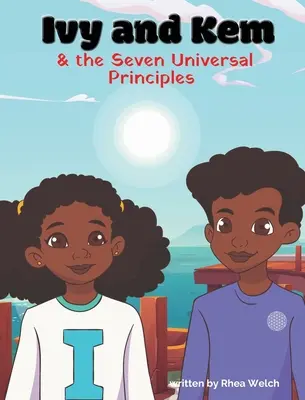 Ivy y Kem y los siete principios universales - Ivy and Kem and The Seven Universal Principles