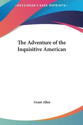 La aventura del americano curioso - The Adventure of the Inquisitive American