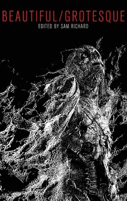 Hermoso/Grotesco - Beautiful/Grotesque