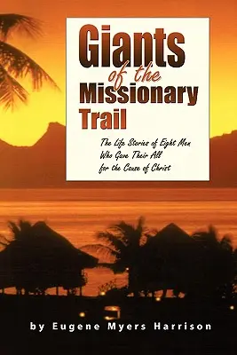 Gigantes de la Ruta Misionera - Giants of the Missionary Trail